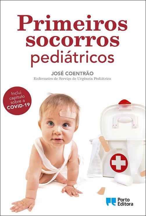 primeiros socorrros pediátricos - livros - bebés - crianças - cuidadores - josé coentrão - póvoa de varzim - vila do conde