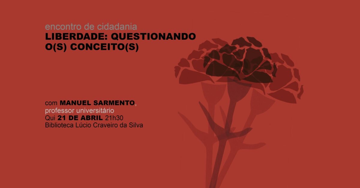 liberdade - 25 de abril - civitas - braga - manuel sarmento - conferência - biblioteca municipal lúcio craveiro da silva